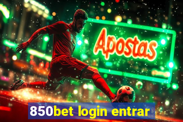 850bet login entrar